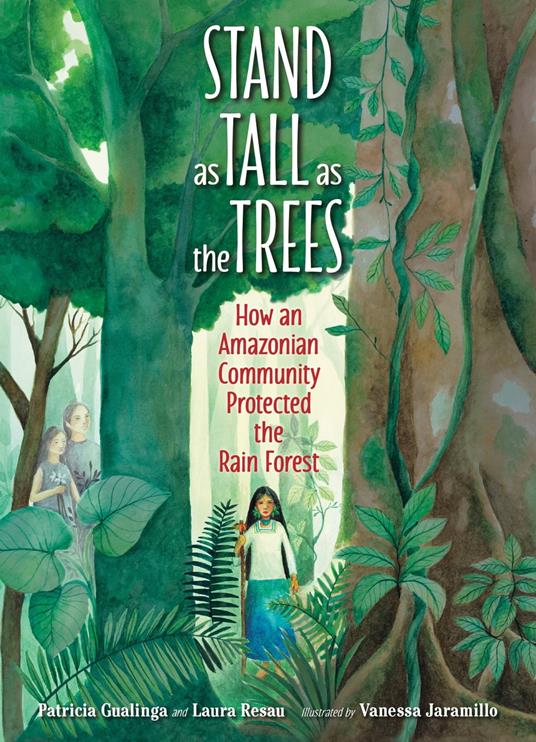 Stand as Tall as the Trees - Patricia Gualinga,Laura Resau,Vanessa Jaramillo - ebook