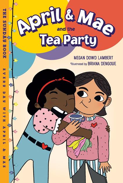 April & Mae and the Tea Party - Megan Dowd Lambert,Briana Dengoue - ebook