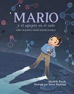 Mario y el agujero en el cielo (Spanish Edition)