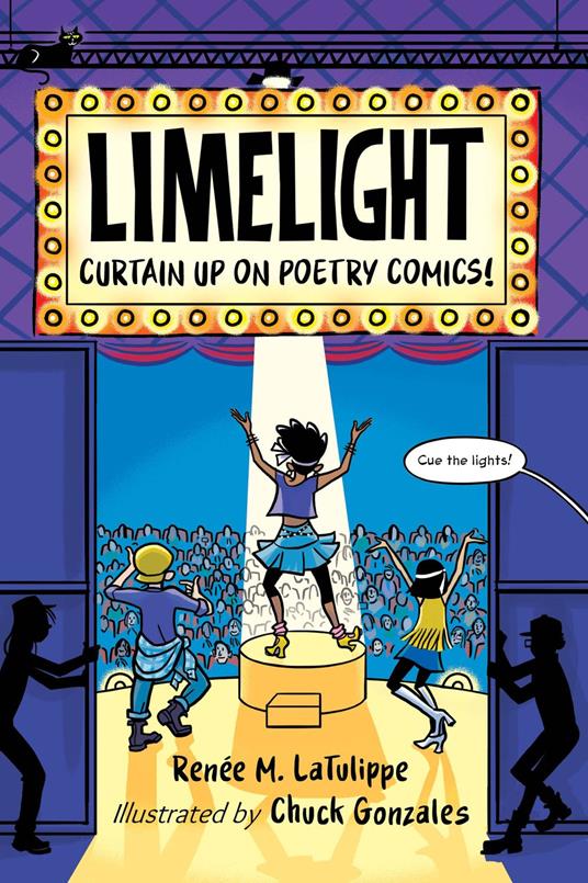Limelight - Renée M. LaTulippe,Chuck Gonzales - ebook