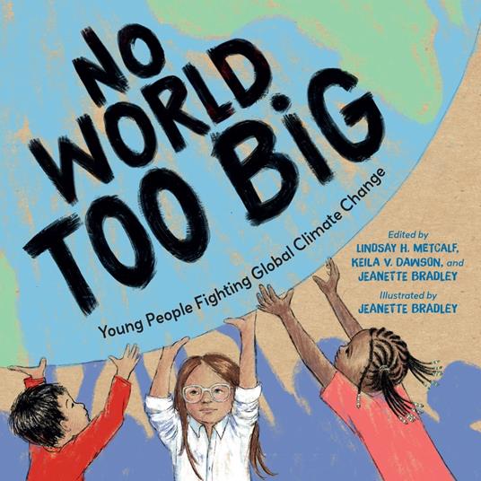 No World Too Big - Jeanette Bradley,Lindsay H. Metcalf,Keila V. Dawson - ebook
