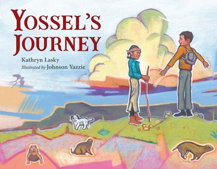 Yossel's Journey - Kathryn Lasky,Johnson Yazzie - ebook