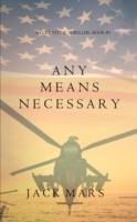 Any Means Necessary (a Luke Stone Thriller-Book #1) - Jack Mars - cover