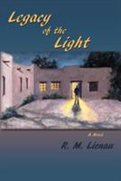 Legacy of the Light, A Mystery - R M Lienau - cover