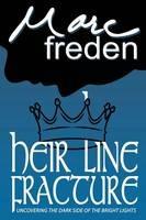 Heir Line Fracture - Marc Freden - cover