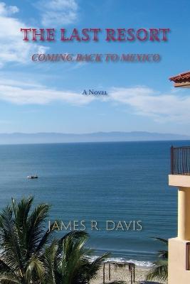 The Last Resort - James R Davis - cover