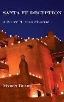 Santa Fe Deception: A Scott Hunter Mystery - Myron Beard - cover