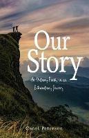 Our Story: An Ordinary Family on an Extraordinary Journey - Carol Peterson - cover