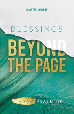 Blessings Beyond the Page: A Study of Psalm 119 - Chantal Johnson - cover