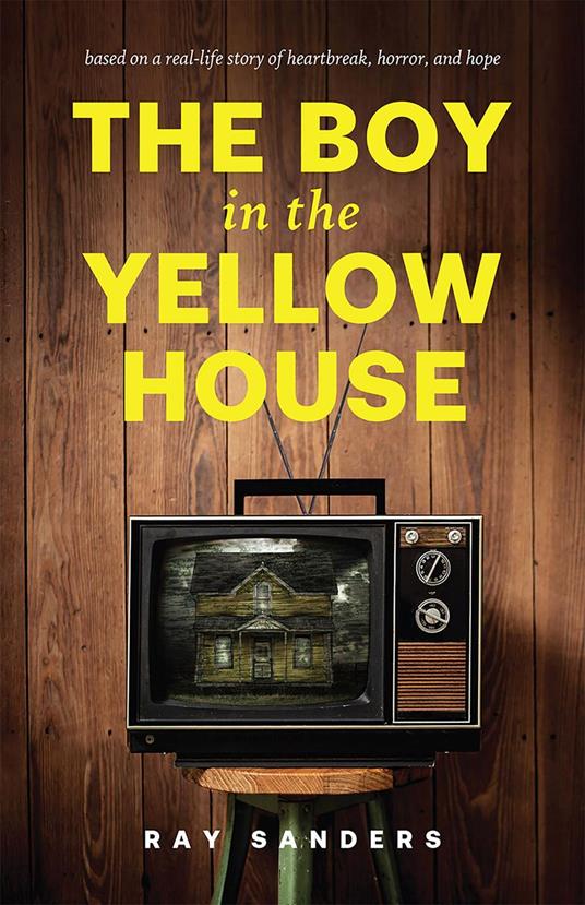 The Boy in the Yellow House