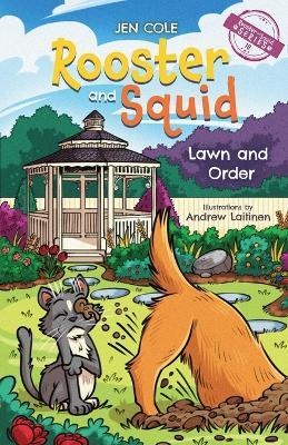 Rooster and Squid: Lawn and Order - Jen Cole - cover