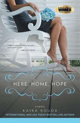 Here, Home, Hope - Kaira Rouda - cover