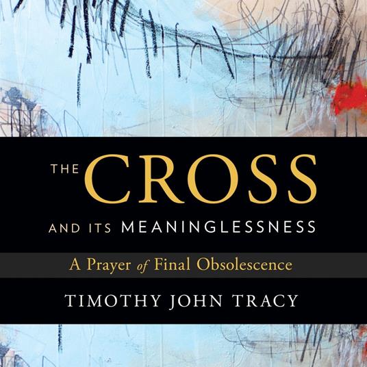 Cross and its Meaninglessness, The