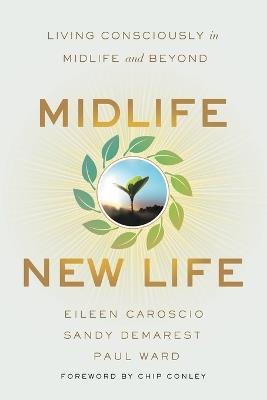 Midlife, New Life - Eileen Caroscio,Sandy Demarest,Paul Ward - cover