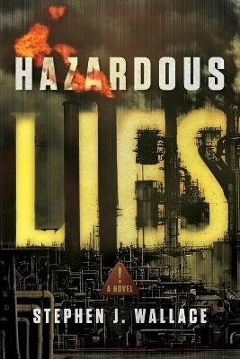 Hazardous Lies - Stephen J Wallace - cover