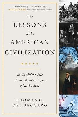 The Lessons of the American Civilization - Thomas G Del Beccaro - cover