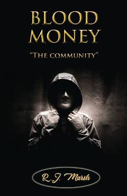 BLOOD MONEY The community - R J Marsh - cover