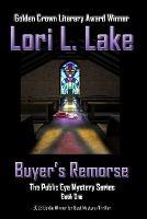 Buyer's Remorse: Book One in The Public Eye Mystery Series - Lori L Lake - cover