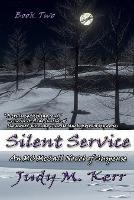 Silent Service: An MC McCall Novel of Suspense - Judy M Kerr - cover