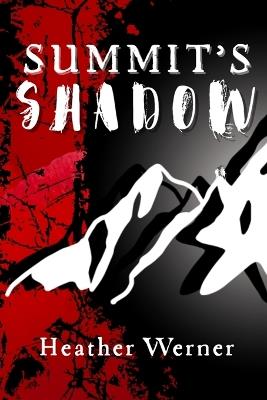 Summit's Shadow - Heather Werner - cover