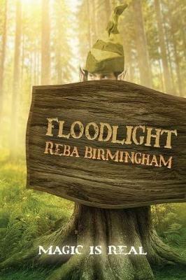Floodlight: Book One in the Hercynian Forest Series - Reba Birmingham - cover