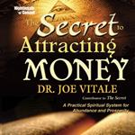 Secret to Attracting Money, The
