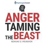 Anger: Taming the Beast