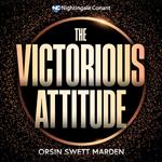 Victorious Attitude, The