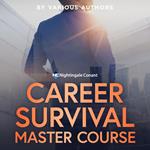 Ultimate Career Survival Master Course, The