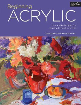 Portfolio: Beginning Acrylic: Tips and techniques for learning to paint in acrylic - Susette Billedeaux Gertsch - cover