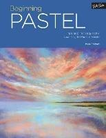 Portfolio: Beginning Pastel: Tips and techniques for learning to paint in pastel - Paul Pigram - cover