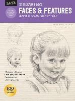Drawing: Faces & Features: Learn to draw step by step - Debra Kauffman Yaun - cover
