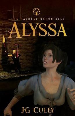 Haldred Chronicles: Alyssa - JG Cully - cover