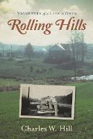 Rolling Hills: Vignettes of a Life in Ohio