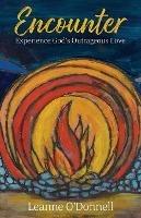 Encounter: Experience God's Outrageous Love