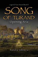 Song of Turand: Opening Aria
