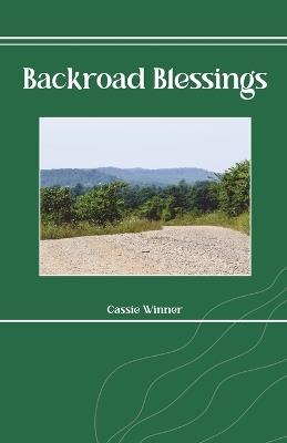 Backroad Blessings - Cassie Winner - cover
