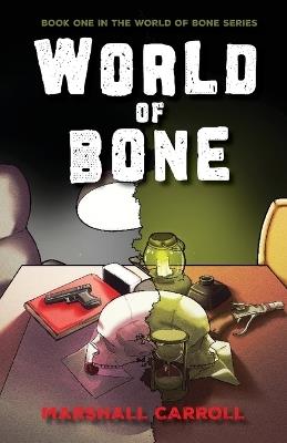 World of Bone - Marshall Carroll - cover
