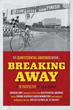 Breaking Away: The Quintessential Underdog Movie