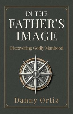 In the Father's Image - Danny Ortiz - cover