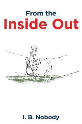 From the Inside Out - I B Nobody - cover