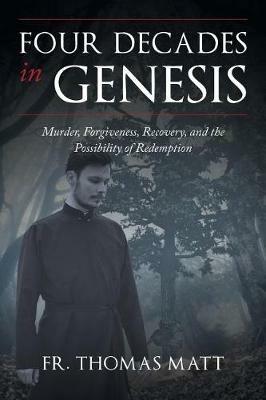 Four Decades In Genesis - Thomas Matt - cover