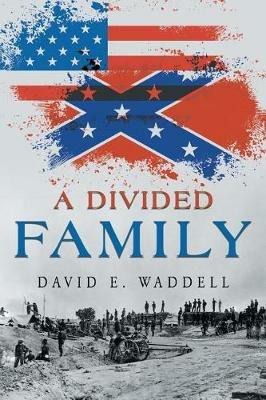 A Divided Family - David E Waddell - cover