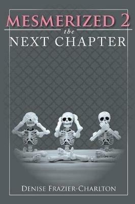 Mesmerized 2: The Next Chapter - Denise Frazier-Charlton - cover