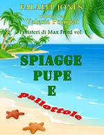 Spiagge, pupe e pallottole