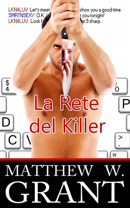 La Rete del Killer - Matthew W. Grant - ebook