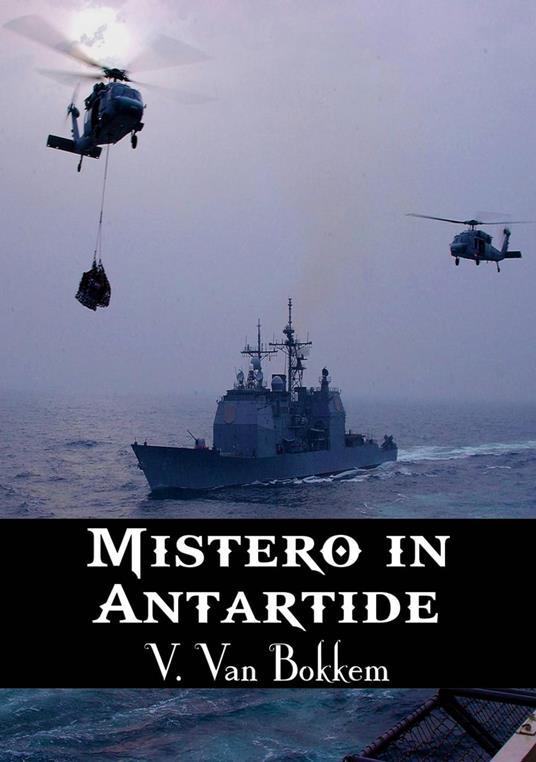 Mistero in Antartide - Vianka Van Bokkem - ebook