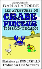 LES AVENTURES DU CRABE PINCEUR ET DE RAMON D'ESCARGOT