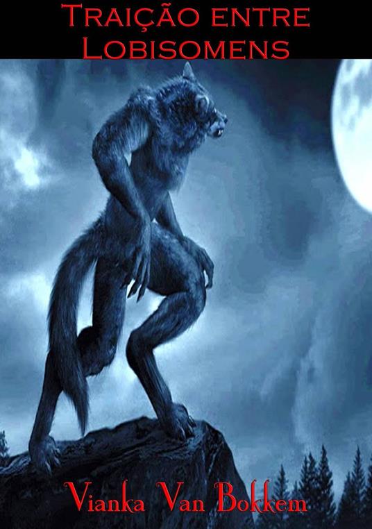 Traição entre Lobisomens
