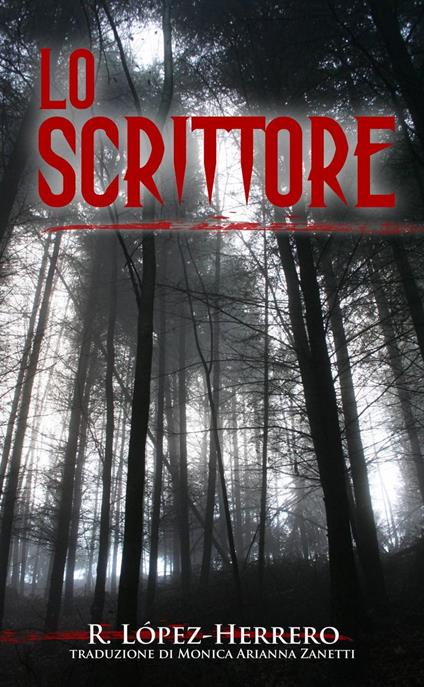 Lo scrittore - Roberto López-Herrero - ebook